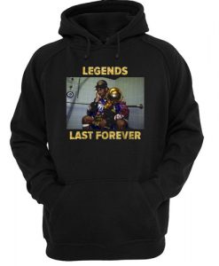 Legends Last Forever Hoodie