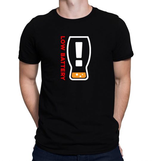 Low Battery - Need a Refill Beer T-Shirt