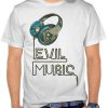 Evil Music t shirt