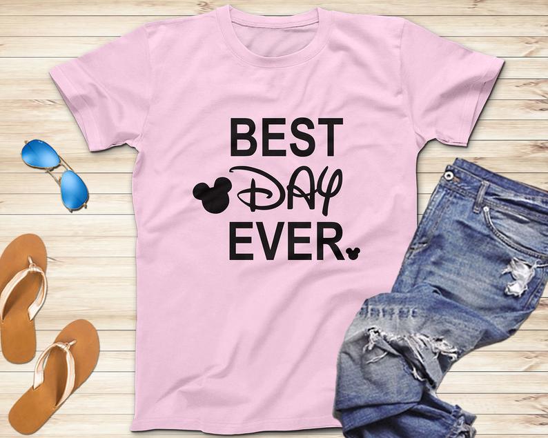 best day ever disney shirt