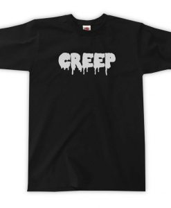 Creep T-Shirt