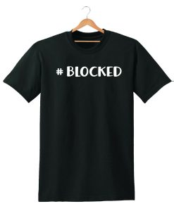 # BLOCKED t shirt