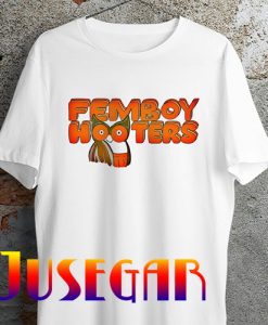 Femboy Hooters T Shirt